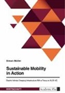 Simon Nikolaus Müller - Sustainable Mobility in Action. Electric Vehicle Charging Infrastructure With a Focus on AUDI AG