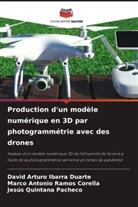 David Arturo Ibarra Duarte, Jesus Quintana Pacheco, Marco Antonio Ramos Corella - Production d'un modèle numérique en 3D par photogrammétrie avec des drones