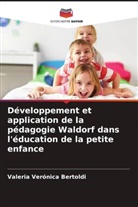 Valeria Verónica Bertoldi - Développement et application de la pédagogie Waldorf dans l'éducation de la petite enfance