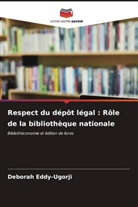 Deborah Eddy-Ugorji - Respect du dépôt légal : Rôle de la bibliothèque nationale