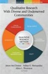 Arthur E. Hernandez, Jeton McClinton, Alma L. Thornton - Qualitative Research With Diverse and Underserved Communities