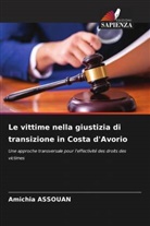 Amichia Assouan - Le vittime nella giustizia di transizione in Costa d'Avorio