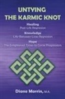 M. A. Diane Morrin - Untying the Karmic Knot