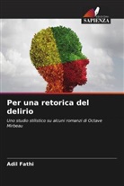 Adil Fathi - Per una retorica del delirio
