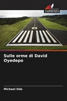 Michael Odo - Sulle orme di David Oyedepo