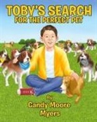 Candy Moore Myers - Toby's Search for the Perfect Pet