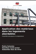 Sebastião Alan da Silva, Hamilton Costa Junior, Pedro Salomão - Application des matériaux dans les logements abordables