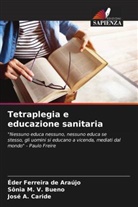 José A. Caride, Éder Ferreira de Araújo, Sônia M. V. Bueno - Tetraplegia e educazione sanitaria