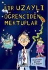 Ros Asquith - Bir Uzayli Ögrenciden Mektuplar 1