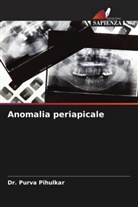 Dr. Purva Pihulkar, Purva Pihulkar - Anomalia periapicale