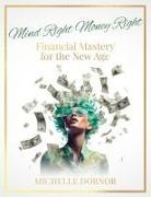 Michelle Dornor - Mind Right Money Right