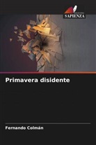 Fernando Colmán - Primavera disidente
