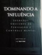 I J Nayak - Dominando a Influência