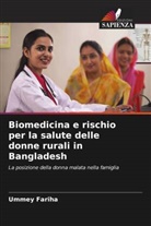 Ummey Fariha - Biomedicina e rischio per la salute delle donne rurali in Bangladesh