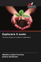 Juliano Barbirato, Natália Coelho Ferreira - Esplorare il suolo