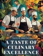 Tanya J. Johnson - A Taste Of Culinary Excellence