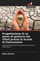 Bryan Revelo - Progettazione di un piano di gestione dei rifiuti presso la Scuola di Gastronomia