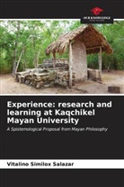 Vitalino Similox Salazar - Experience: research and learning at Kaqchikel Mayan University