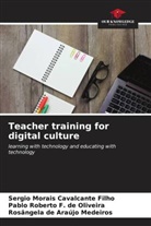 Rosângela de Araújo Medeiros, Sergio Morais Cavalcante Filho, Pablo Roberto F. de Oliveira - Teacher training for digital culture
