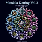 Saskia Dierckxsens - Mandala Dotting 2