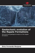 Dinis Fernando Monjane - Geotectonic evolution of the Rapale Formations