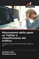 Soumitra Das, Deepika Jaiswal - Rilevamento dello spam su Twitter e classificazione del traffico