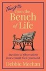 Debbie Meehan - Thoughts From the Bench of Life