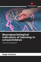 Ángel Arellano - Neuropsychological indicators of learning in schoolchildren