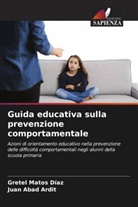 Juan Abad Ardit, Gretel Matos Díaz - Guida educativa sulla prevenzione comportamentale