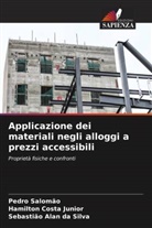 Sebastião Alan da Silva, Hamilton Costa Junior, Pedro Salomão - Applicazione dei materiali negli alloggi a prezzi accessibili