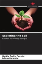 Juliano Barbirato, Natália Coelho Ferreira - Exploring the Soil