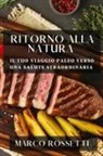 Marco Rossetti - Ritorno alla Natura