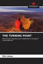 Elie LOKWA - THE TURNING POINT