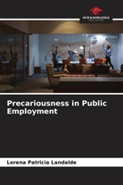 Lorena Patricia  Landalde, Lorena Patricia Landalde - Precariousness in Public Employment