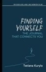 Tetiana Kurylo - Finding Yourself