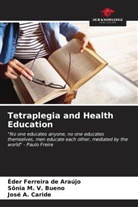 José A. Caride, Éder Ferreira de Araújo, Sônia M. V. Bueno - Tetraplegia and Health Education