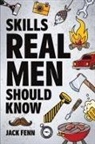 Jack Fenn - Skills Real Men Should Know