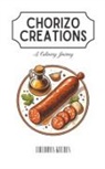 Coledown Kitchen - Chorizo Creations