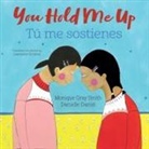 Monique Gray Smith, Danielle Daniel - You Hold Me Up / Tú Me Sostienes