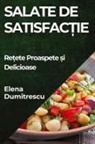 Elena Dumitrescu - Salate de Satisfac¿ie