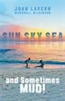 Verlyne V Forde, Joan Lavern Marshall Wilkinson - Sun, Sky, Sea, and Sometimes Mud!