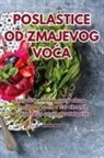 Aleksandar Mlakar - POSLASTICE OD ZMAJEVOG VO¿A
