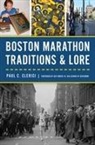 Paul C Clerici, Paul C. Clerici - Boston Marathon Traditions & Lore