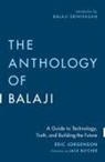 Eric Jorgenson - The Anthology of Balaji
