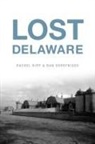 Rachel Kipp, Dan Shortridge - Lost Delaware