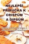 Simona Zemanová - NEJLEP¿Í P¿ÍRU¿KA K CRISP¿M A DIPS¿M