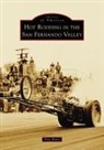 Baker, Tony T. Baker - Hot Rodding in the San Fernando Valley