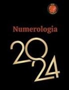 Alina A Rubi, Angeline Rubi - Numerologia 2024
