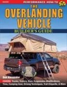 Don Alexander - The Overlanding Vehicle Builder's Guide