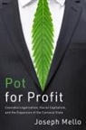 Joseph Mello - Pot for Profit
